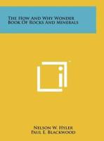 The How And Why Wonder Book Of Rocks And Minerals