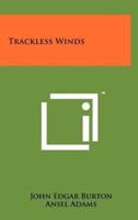 Trackless Winds