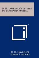 D. H. Lawrence's Letters to Bertrand Russell