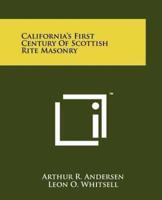 California's First Century of Scottish Rite Masonry