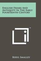 English Friars And Antiquity In The Early Fourteenth Century