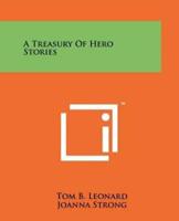 A Treasury Of Hero Stories