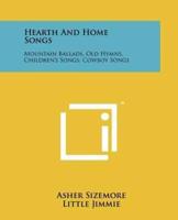 Hearth and Home Songs