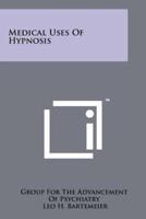 Medical Uses Of Hypnosis