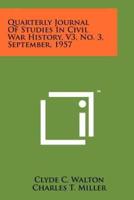 Quarterly Journal of Studies in Civil War History, V3, No. 3, September, 1957
