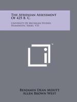 The Athenian Assessment Of 425 B. C.