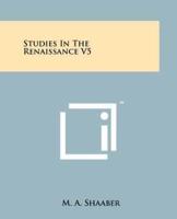 Studies in the Renaissance V5