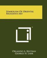 Symbolism Of Oriental Religious Art