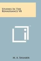 Studies in the Renaissance V8