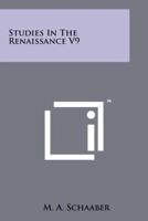 Studies in the Renaissance V9
