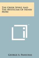 The Greek Spirit and the Mysticism of Henry More