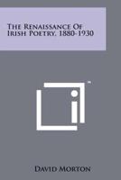 The Renaissance Of Irish Poetry, 1880-1930