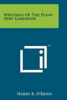 Writings Of The Plain Dirt Gardener