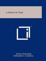 A House in Time