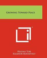 Growing Toward Peace