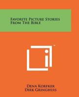 Favorite Picture Stories From The Bible