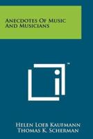 Anecdotes of Music and Musicians