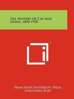 The History of Cap and Gown, 1890-1950