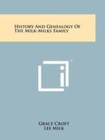 History And Genealogy Of The Milk-Milks Family