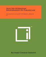 Selected Petrogenic Relationships of Plagioclase