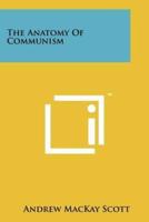 The Anatomy of Communism