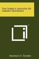 The Subject Analysis Of Library Materials