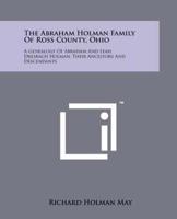 The Abraham Holman Family of Ross County, Ohio