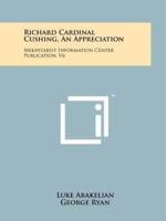 Richard Cardinal Cushing, an Appreciation