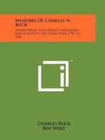 Memoirs Of Charles N. Buck