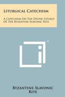 Liturgical Catechism