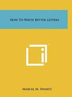 How To Write Better Letters