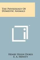 The Physiology of Domestic Animals