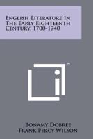English Literature in the Early Eighteenth Century, 1700-1740