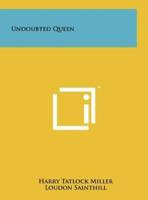 Undoubted Queen