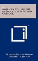 American College Life as Education in World Outlook