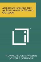 American College Life as Education in World Outlook
