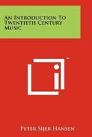 An Introduction to Twentieth Century Music