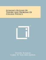 Schaum's Outline Of Theory And Problems Of College Physics