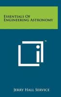 Essentials of Engineering Astronomy