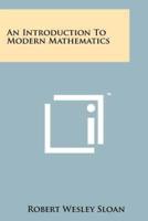 An Introduction to Modern Mathematics