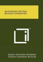Anthology of Old Russian Literature