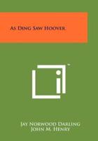 As Ding Saw Hoover