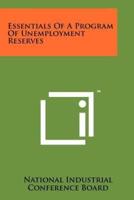 Essentials of a Program of Unemployment Reserves