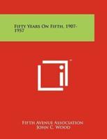 Fifty Years on Fifth, 1907-1957