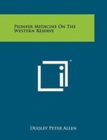 Pioneer Medicine on the Western Reserve