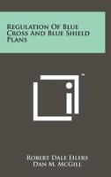 Regulation of Blue Cross and Blue Shield Plans