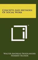 Concepts And Methods Of Social Work