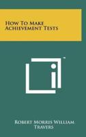 How to Make Achievement Tests