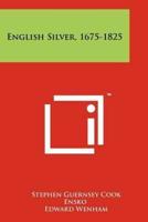 English Silver, 1675-1825