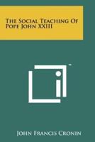 The Social Teaching of Pope John XXIII